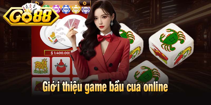 Giới thiệu game bầu cua online