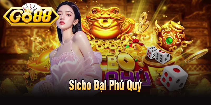 Sicbo Đại Phú Quý